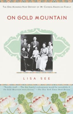 On Gold Mountain : the one-hundred-year odyssey of my Chinese-American family