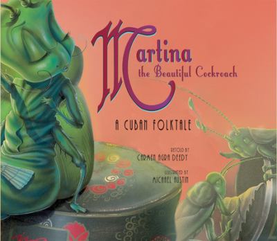 Martina the beautiful cockroach : a Cuban folktale