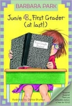 Junie B., first grader (at last!)