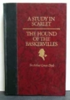 A study in scarlet ; The hound of the Baskervilles