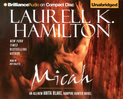 Micah : by Laurell K. Hamilton.