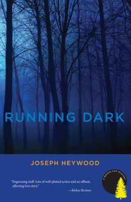 Running dark : a woods cop mystery