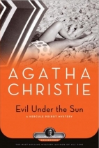 Evil under the sun :--a Hercule Poirot mystery.