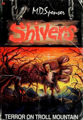 Terror on Troll Mountain : Shivers/