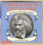 Frederick Douglass : portrait of a freedom fighter