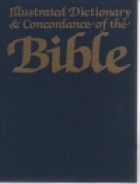 Illustrated dictionary & concordance of the Bible