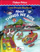 Little people big book about things we ride.