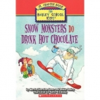 Snow Monsters Do Drink Hot Chocolate.