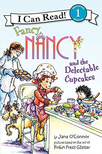 Fancy Nancy and the delectable cupcakes