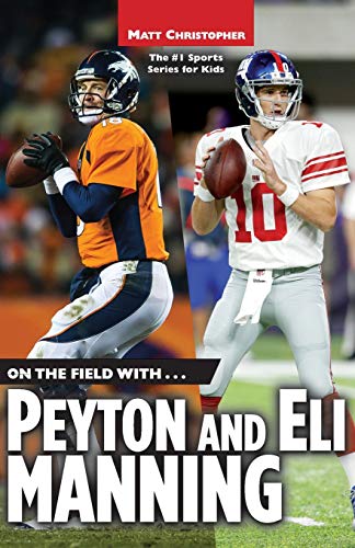 On the field with-- Peyton and Eli Manning