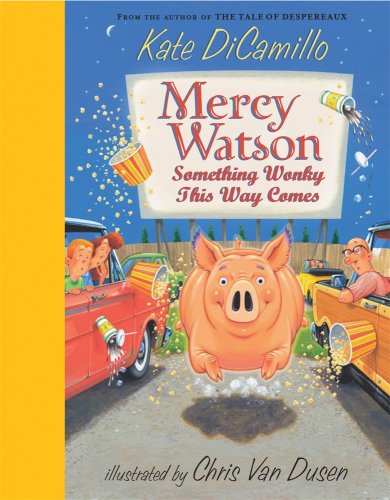 Mercy Watson : something wonky this way comes