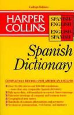 Harper Collins Spanish dictionary : Spanish-English, English-Spanish