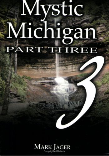 Mystic Michigan /  : part 3