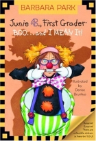Junie B., first grader :--boo--and I mean it!.