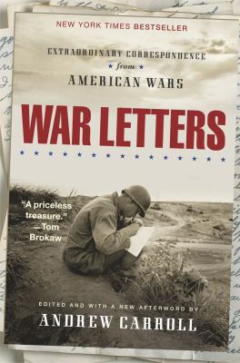 War letters : extraordinary correspondence from American wars