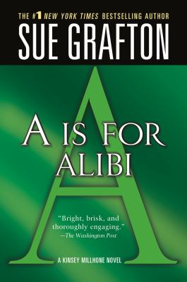 A is for alibi : a Kinsey Millhone mystery