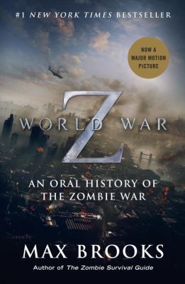 World War Z : an oral history of the zombie war