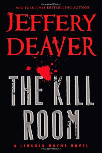 The Kill Room / : a Lincoln Rhyme novel