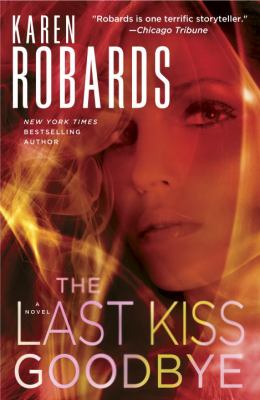The last kiss goodbye : a novel