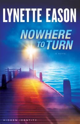 Nowhere to turn : a novel