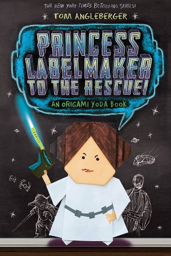 Princess Labelmaker to the rescue! : an Origami Yoda book