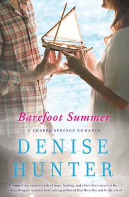 Barefoot Summer  : a Chapel Springs Romance