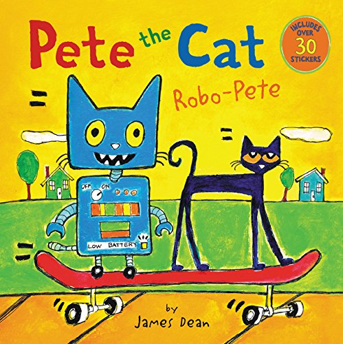 Pete the Cat : Robo-Pete.
