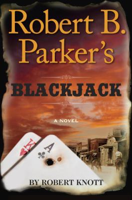 Robert B. Parker's Blackjack.