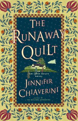 The runaway quilt : an Elm Creek quilts novel
