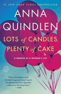 Lots of candles, plenty of cake : [a memoir of a woman's life]
