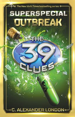 The 39 clues superspecial : outbreak