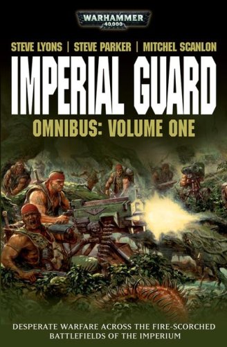 Imperial Guard omnibus: volume one. Volume one /