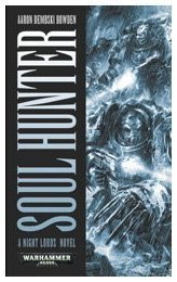 Soul hunter : a Night Lords novel