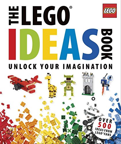 The LEGO ideas book : you can build anything!