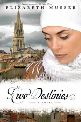 Two destinies : a novel
