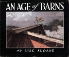 An age of barns.