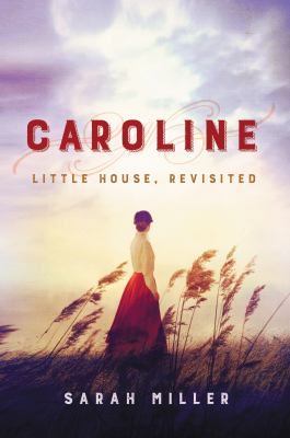 Caroline : Little House, Revisited