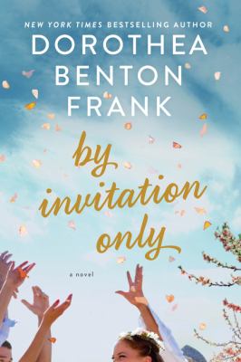 By invitation only : a novel
