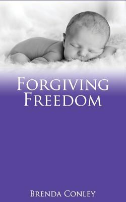 Forgiving Freedom : carried by angels. [bk. 3] /
