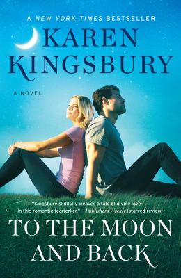 To the moon and back : a novel
