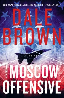 The Moscow offensive : a novel