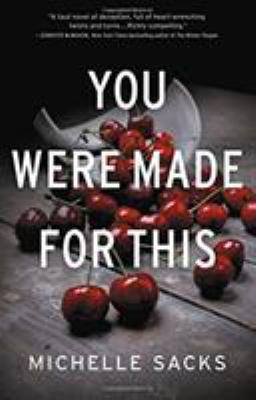You were made for this : a novel