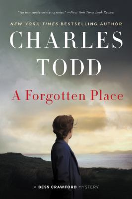 A forgotten place : a Bess Crawford mystery