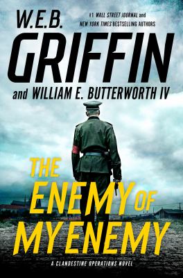 The enemy of my enemy : a clandestine operations novel