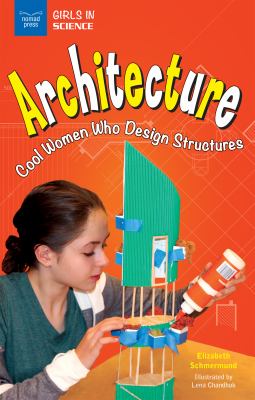 Architecture : cool women who design structures