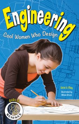 Engineering : cool women who design