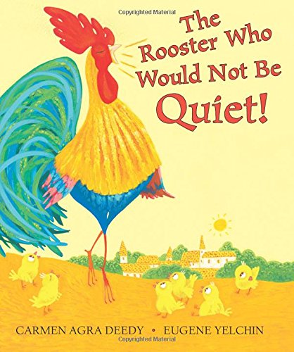 The rooster who would not be quiet!
