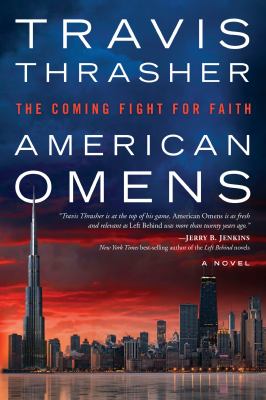 American omens : the coming fight for faith : a novel