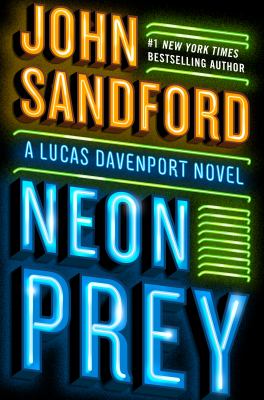 Neon prey : a Lucas Davenport novel