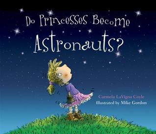 Can princesses become astronauts?